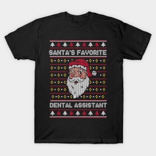 Santa's Favorite Dental Assistant // Funny Ugly Christmas Sweater // Dentist Office Holiday Xmas T-Shirt